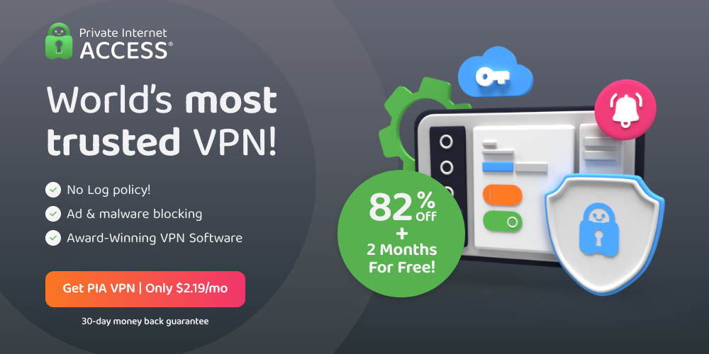 Private Internet Access VPN banner 2022